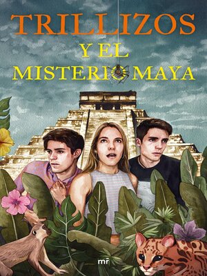 cover image of Trillizos y el misterio maya